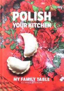 POLISH-YOUR-KITCHEN-MY-FAMILY-TABLE-Anna-Hurnin.jpg